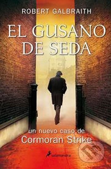 Kniha: El Gusano de Seda (Robert Galbraith)