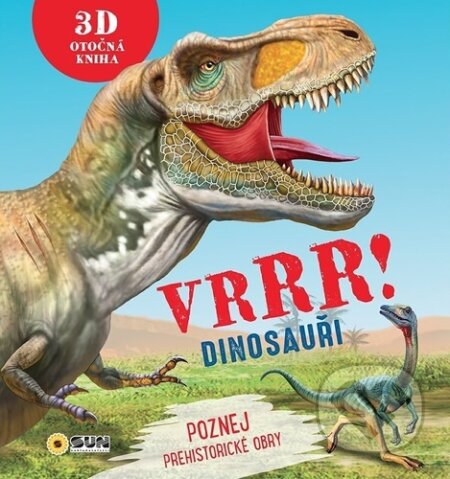 Kniha: VRRR! Dinosauři (SUN)