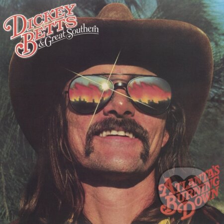Dickey Betts & Great Southern: Atlanta´s Burning Down (Gold) LP