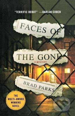 Kniha: Faces of the Gone: A Mystery (Brad Parks). St. Martin´s Press, 2011