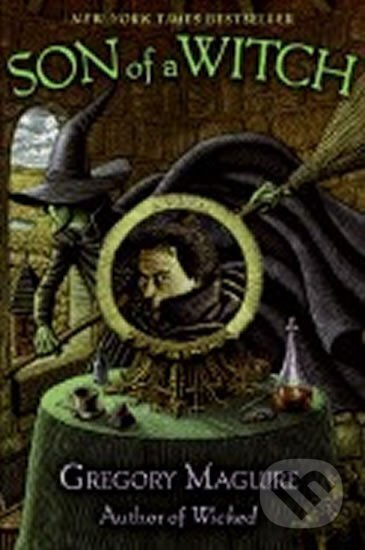 Kniha: Son of a Witch (Gregory Maguire). , 2006