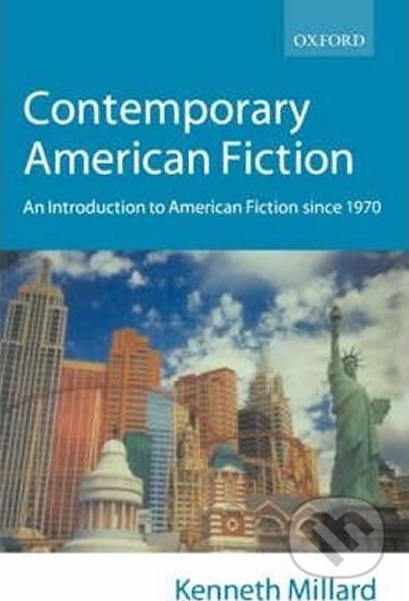 Kniha: Contemporary American Fiction: an Introduction to American Fiction Science 1970 (Kenneth Millard). Oxford University Press, 2000