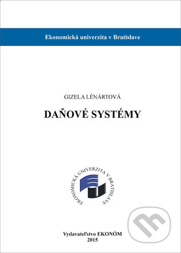 Kniha: Daňové systémy (Gizela Lénártová). , 2015