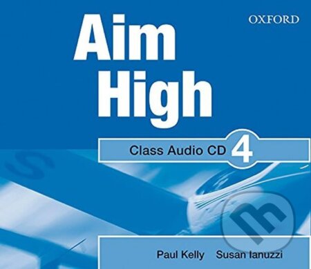 Kniha: Aim High 5 Class Audio CD (Paul Kelly). Oxford University Press, 2011