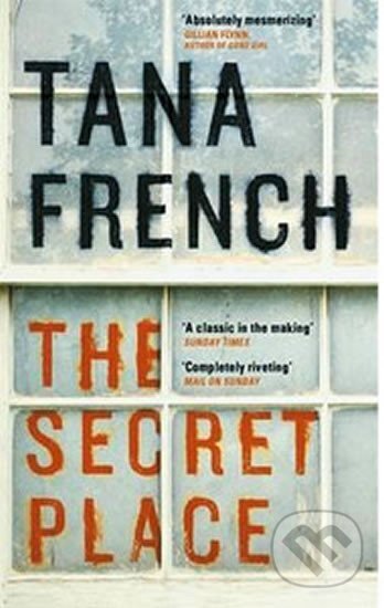 Kniha: The Secret Place (Tana Frenchová)