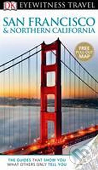 Kniha: San Francisco - DK Eyewitness Travel Guide (Dorling Kindersley). Dorling Kindersley, 2012
