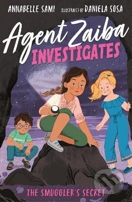 Kniha: Agent Zaiba Investigates: The Smuggler´s Secret (Annabelle Sami)