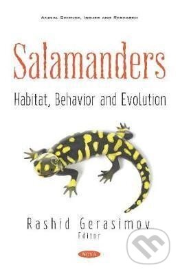 Kniha: Salamanders : Habitat, Behavior and Evolution (Rashid Gerasimov). Nova Science, 2020