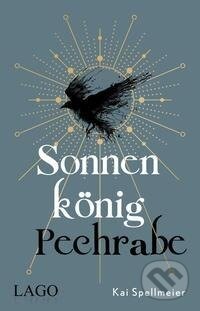 Kniha: Sonnenkönig, Pechrabe (Kai Spellmeier)