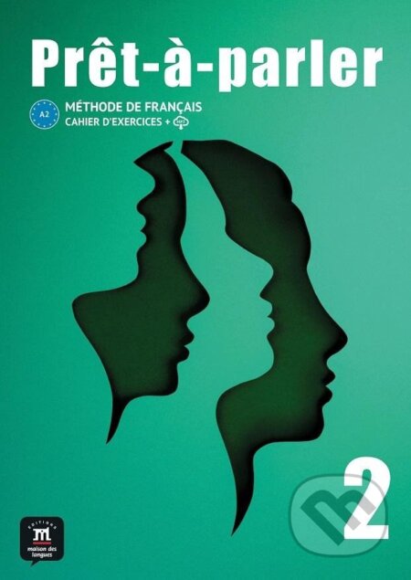 Kniha: Pret-a-parler 2 (A2) - Cahier d´exercices + MP3 téléchargeables (Anna Chevrier)