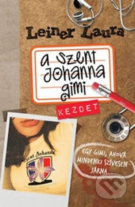 Kniha: A Szent Johanna gimi 6. Ketten (Laura Leiner)