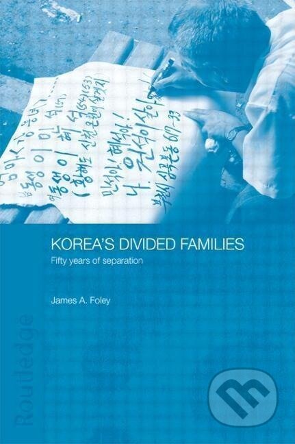 Kniha: Korea's Divided Families (James Foley)