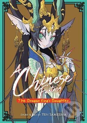 Kniha: A Chinese Fantasy: The Dragon King´s Daughter [Book 1] (Yen Samejima). Seven Seas, 2022