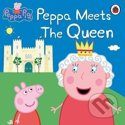 Kniha: Peppa Pig: Peppa Meets the Queen (Peppa Pig)