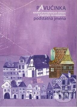 Kniha: Pavučinka Podstatná jména (Vladimíra Bičíková a Zdeněk Topil). Tobiáš, 2005