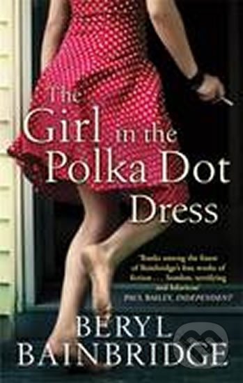 Kniha: The Girl in the Polka Dot Dress (Beryl Bainbridgeová). Little, Brown, 2012
