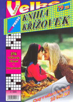 Kniha: Velká kniha křížovek (Autorský kolektív). TURPRESS s.r.o., 2005