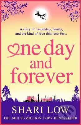 Kniha: One Day and Forever (Shari Low). Independently Published, 2025