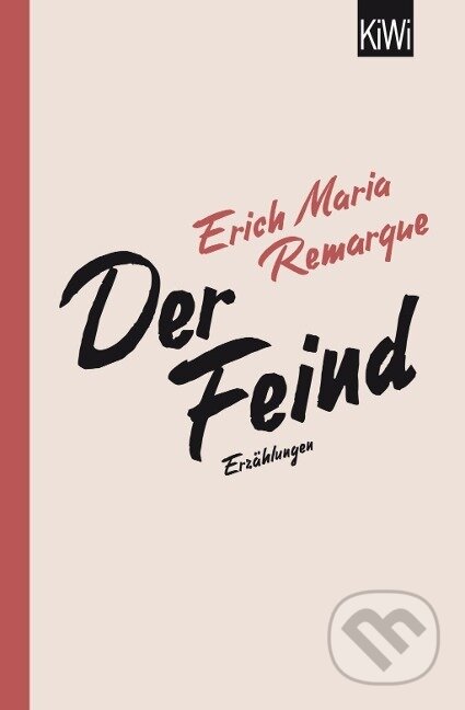 Kniha: Der Feind (E. M. Remarque). Kiepenheuer and Witsch, 2014