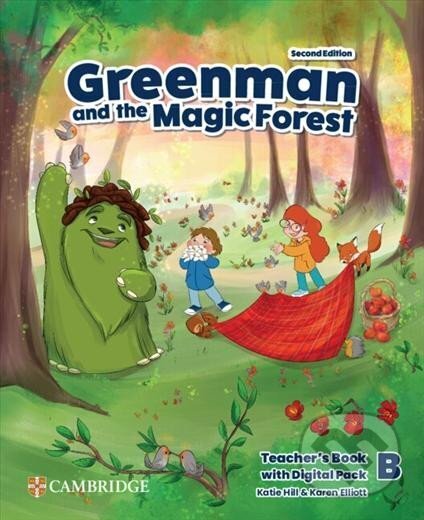 Kniha: Greenman and the Magic Forest Level B Teacher´s Book with Digital Pack 2nd edition (Karen Elliott a Katie Hill). Cambridge University Press, 2023