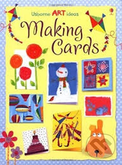 Kniha: Making Cards (Usborne Art Ideas) (Fiona Watt). Usborne, 2010