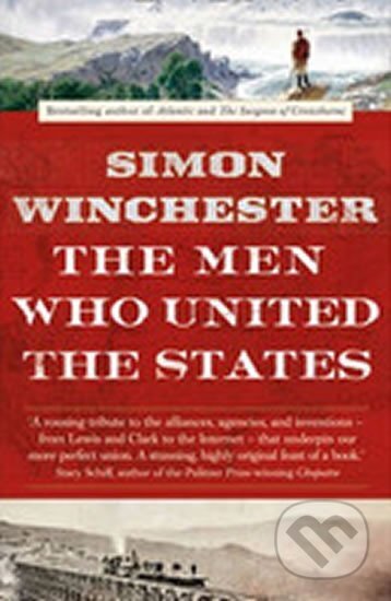 Kniha: The Men Who United the States (Simon Winchester). HarperCollins, 2014