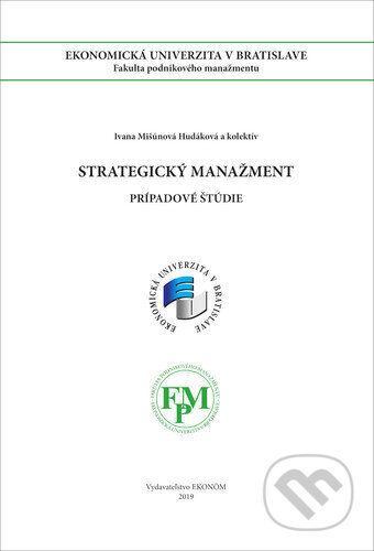 Kniha: Strategický manažment (Július Matulčík a Marta Matulčíková). , 2019