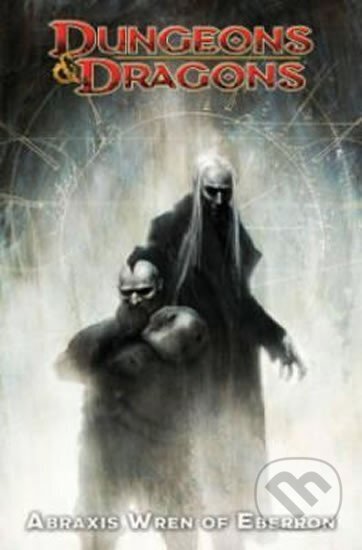 Kniha: Dungeons & Dragons: Abraxis Wren of Eberron (Atilio Rojo). Idea & Design Works, 2015