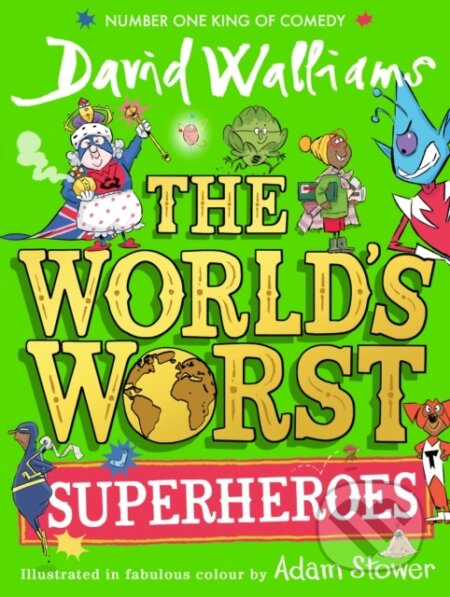 Kniha: The World’s Worst Superheroes (David Walliams)