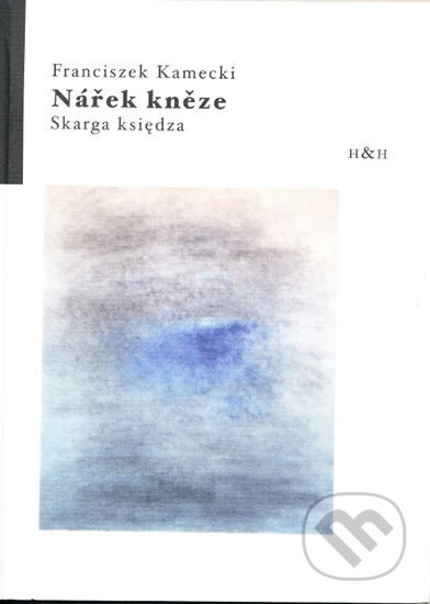 Kniha: Nářek kněze / Skarga ksiedza (Franciszek Kamecki). H+H