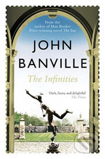 Kniha: The Infinities (John Banville). Pan Macmillan, 2014