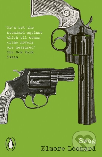Kniha: Swag (Elmore Leonard)