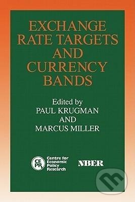 Kniha: Exchange Rate Targets and Currency Bands (Paul Krugman)