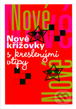 Kniha: Nové křížovky s kreslenými vtipy (Hana Křížová)