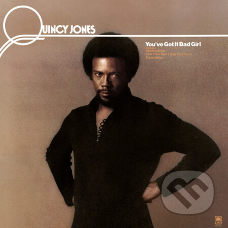 Quincy Jones: You’ve Got It Bad Girl  LP