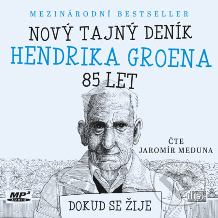 Nový tajný deník Hendrika Groena, 85 let - Hendrik Groen, XYZ, 2018