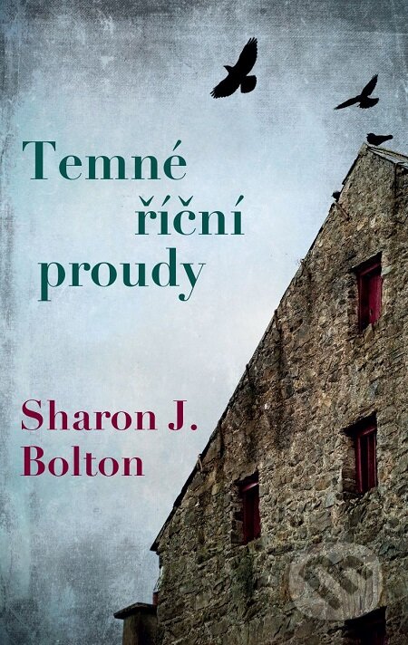 E-kniha: Temné říční proudy (Sharon J. Bolton)