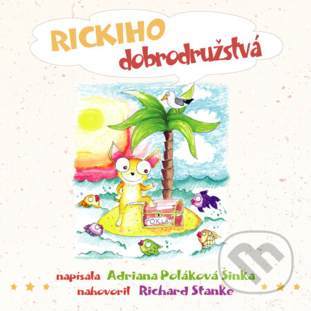 Rickiho dobrodružstvá - Adriana Poláková Šinka, Label One, 2018
