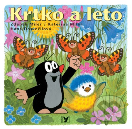 Krtko a leto - Hana Doskočilová, Kateřina Miler (ilustrátor), Zdeněk Miler (ilustrátor), Albatros SK, 2018