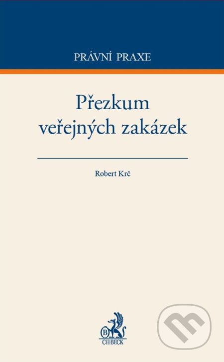 Přezkum veřejných zakázek - Robert Krč - kniha z kategorie Management veřejné správy