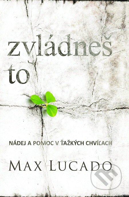 E-kniha: Zvládneš to (Max Lucado). Kumran, 2014