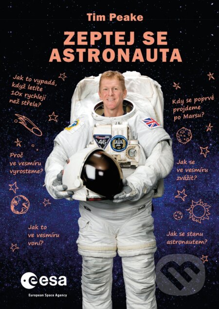 Zeptej se astronauta - Tim Peake