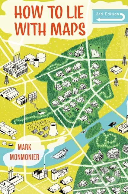 Kniha: How to Lie with Maps (Mark Monmonier)