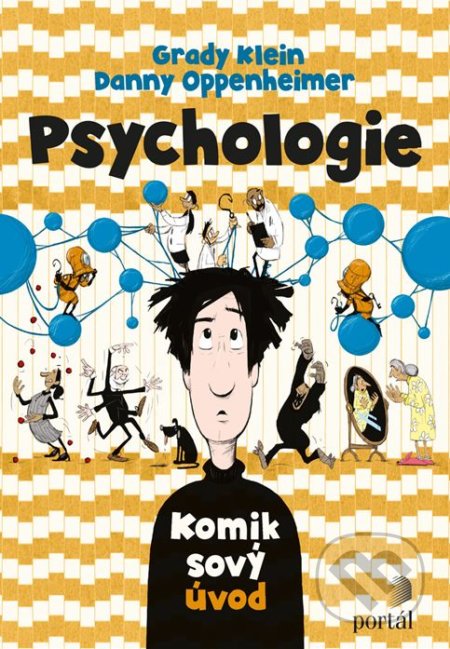 Psychologie - Danny Oppenheimer, Grady Klein (ilustrácie), Portál, 2018