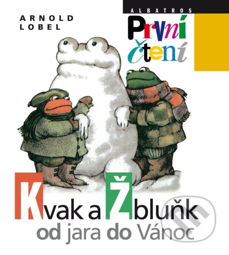 Kvak a Žbluňk od jara do Vánoc - Arnold Lobel, Albatros CZ, 2018