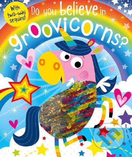 Kniha Do You Believe In Groovicorns