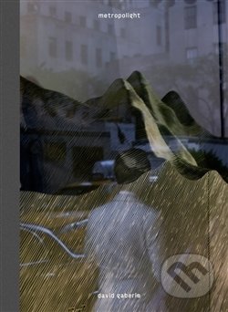 Metropolight - David Gaberle - kniha z kategorie Fotografie