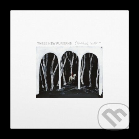 These New Puritans: Crooked Wing (Clear) LP - These New Puritans