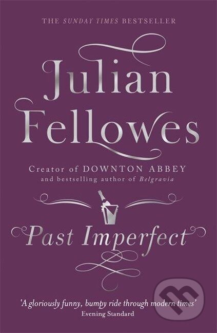 Kniha: Past Imperfect (Julian Fellowes)