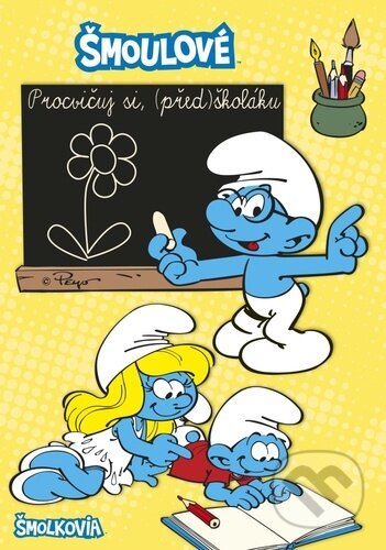 Kniha: Šmoulové - Procvičuj si, (před)školáku / Šmolkovia (Akim)